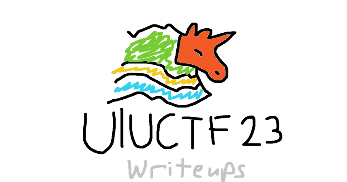 UIUCTF 2023 Writeups